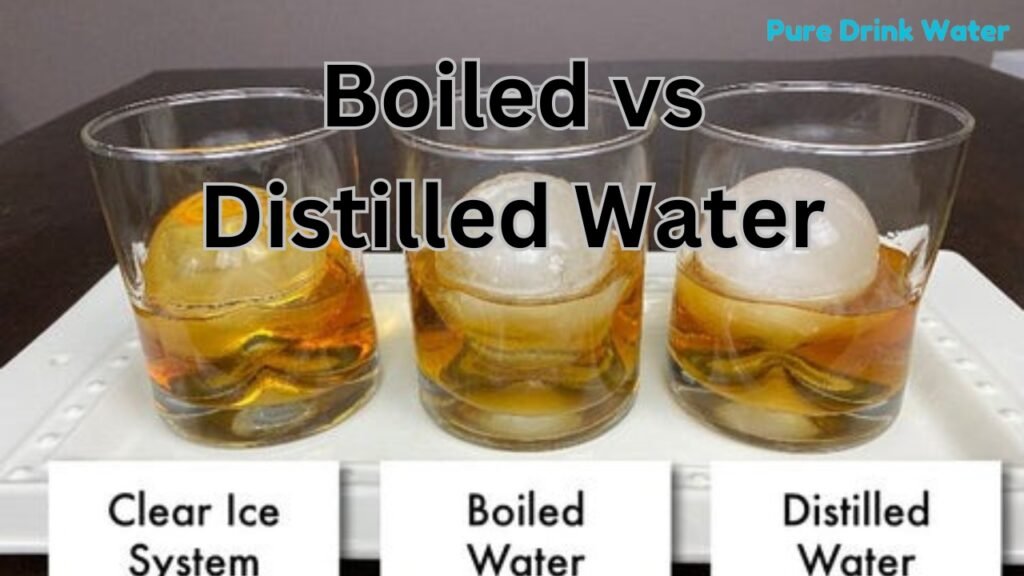 Boiled vs Distilled Water: Which Freezes Clearer?for 2024