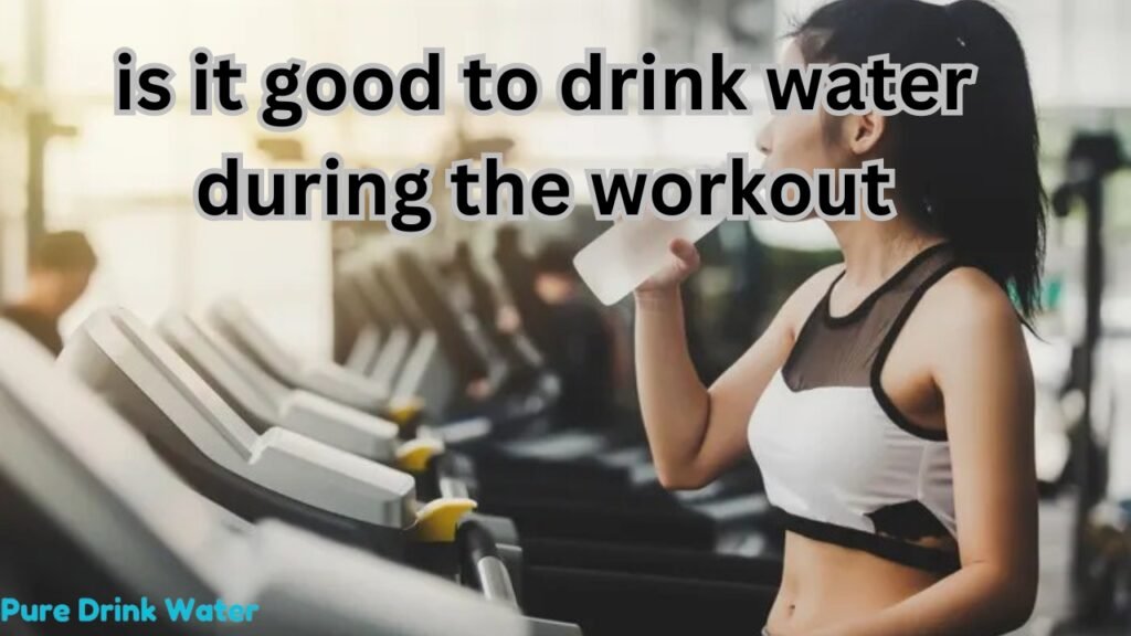 is it good to drink water during the workout to lose weight in 2024