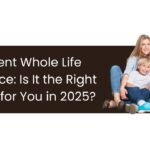 Thrivent Whole Life Insurance: Is It the Right Choice for You in 2025?