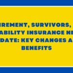 Retirement, Survivors, and Disability Insurance News Update Key Changes and Benefits
