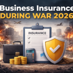 Business Insurance During War 2026 What Happens and How to Protect Your Company